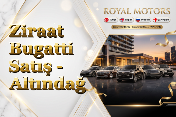 Ziraat Bugatti Satış - Altındağ