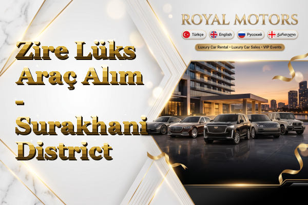 Zire Lüks Araç Alım - Surakhani District